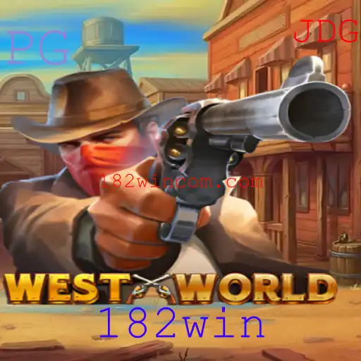 Descubra WestWorld: Aventuras e Estratégias com 182win